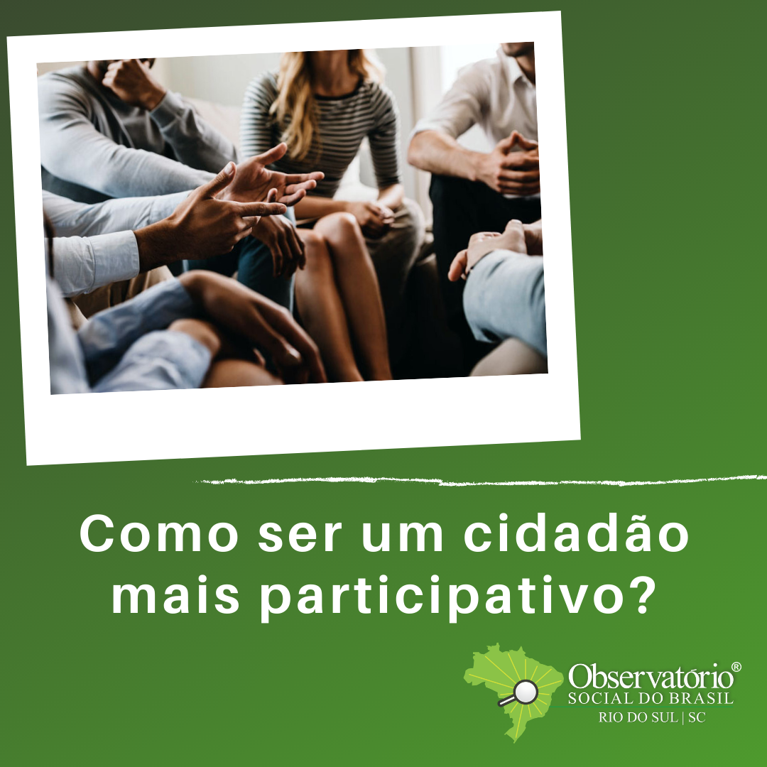 COMO SER UM CIDADÃO MAIS PARTICIPATIVO