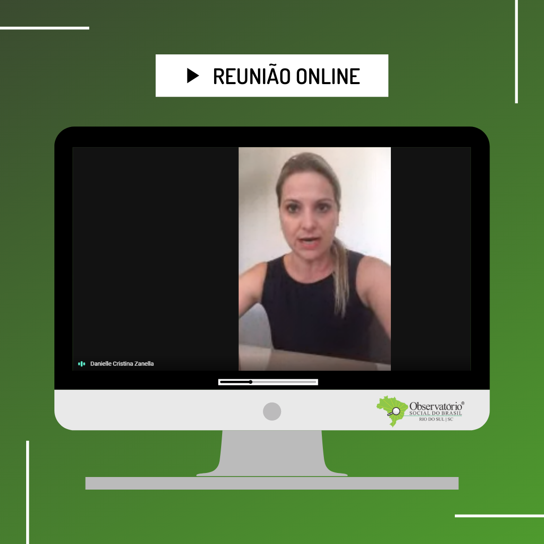 Reunião Virtual com a Secretária de Assistência e Desenvolvimento Social de Rio do Sul
